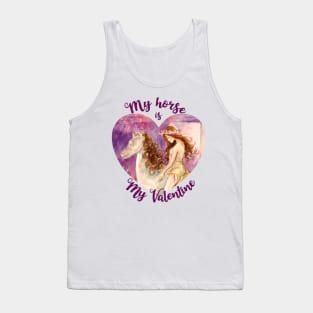 My Horse is my Valentine Tank Top